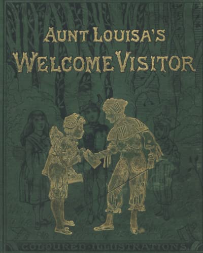 AUNT LOUISA'S Welcome Visitor